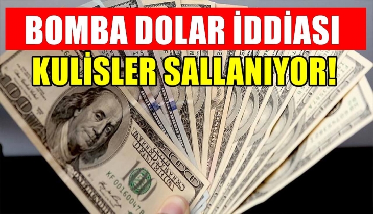 Bomba dolar iddiası kulislerde konuşuluyor: 'Dolarınızı satın!'