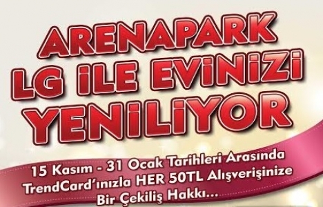 ArenaPark yeni yılda LG ile evleri yeniliyor!
