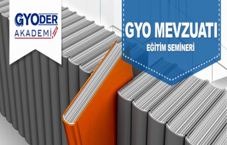 GYODER Akademi GYO mevzuatı eğitim semineri 31 Mart'ta!