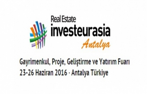 Antalya Real Estate Fuarı 23 Haziran'da başlıyor!