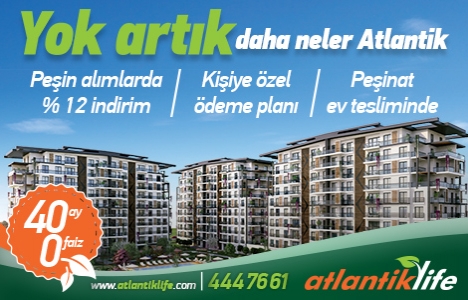 Atlantik Life'ta 40 ay sıfır faizle!