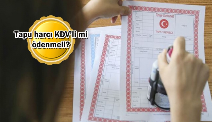 Tapu harcı ödemelerinde son dakika! Fazla ödemiş olabilirsiniz...