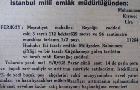 1935 yılında Feriköy'de 1112 dönüm arazinin yarı hissesi 11 bin 264 liraya satılıkmış!