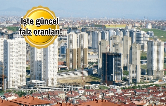 Konut kredisi faiz oranları artıyor mu?