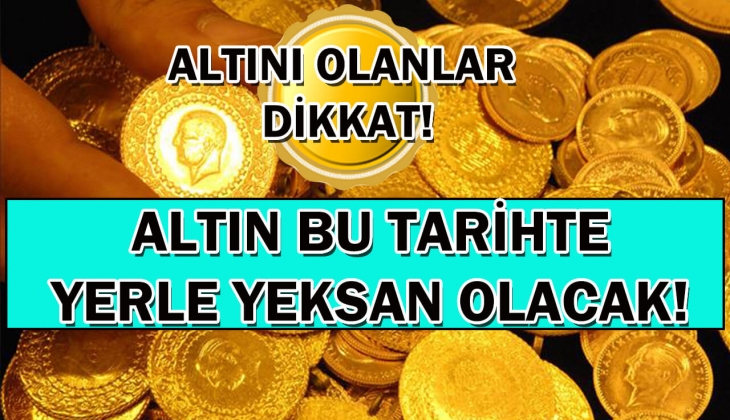 Altın bu tarihte yerle yeksan olacak! Her tahmini tek tek çıkan İslam Memiş son dakika o tarihi verdi! Hemen bakın!