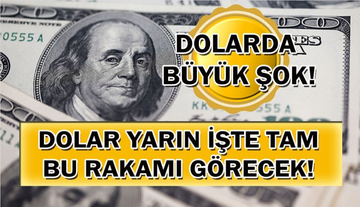 Dolar yarın işte bu rakamı görecek! Görenlerin ağzı açık kaldı! Elinde 1 dolarınız bile varsa bile acil bakın!