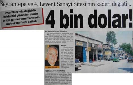 1998 yılında Levent Sanayi Sitesi nde tamirhalerin fiyatı patladı!