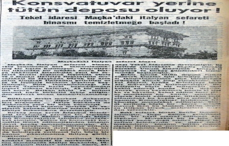 1948 yılında İtalyan sefareti binası tütün deposu olacak!