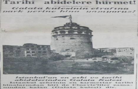 1930 Galata kulesinin etrafı binalaşıyormuş!