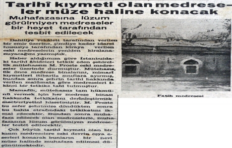 1937 yılında tarihi medreseler müze olacak!