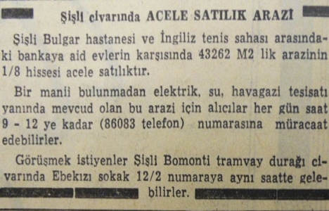 1953 yılında Şişli'de 5.407 metrekare arazi acele satılacakmış!