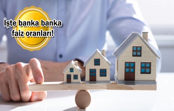Ev alacaklar dikkat! Konut kredisi faiz oranları uçtu!
