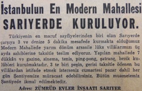 1952 yılında İstanbul'un en modern mahallesi Sarıyer'de kurulacakmış!
