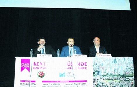 Adana Kentsel Dönüşümde Hukuksal Süreç paneli düzenlendi!