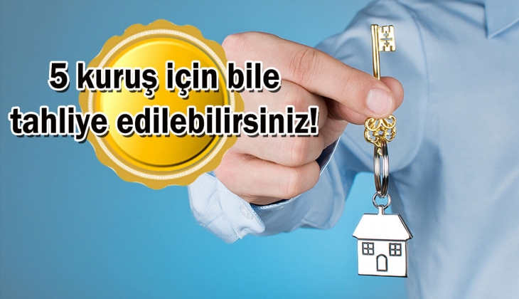 Kiracılara kötü haber! Sadece 11 TL eksik kira için tahliye kararı!