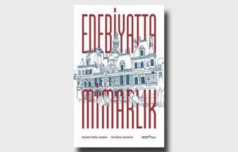 Edebiyatta Mimarlık kitabı çıktı!