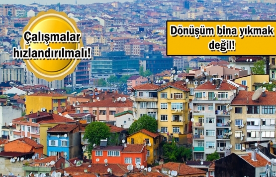 Kentsel dönüşüm nasıl uygulanmalı?