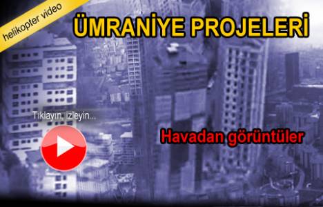 Ümraniye'de hayata geçirilen projelerin havadan görüntüleri!