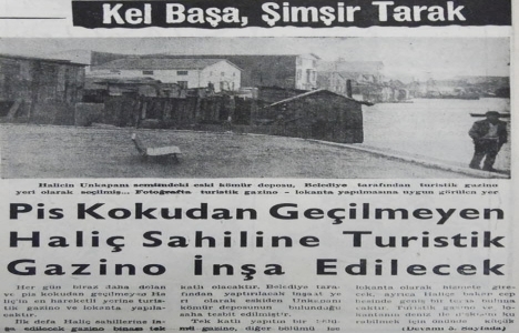 1968 yılında Haliç te turistik gazino inşa edilecekmiş!