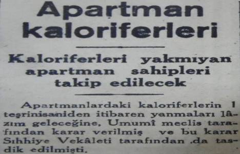 1944 yılında kaloriferleri yakmayan apartman sahipleri takip edilecekmiş!