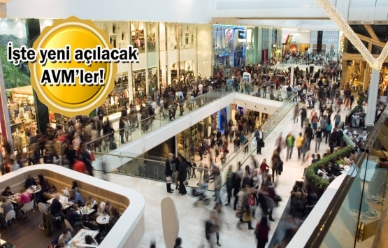 2022'de AVM açılışları hızlanacak!