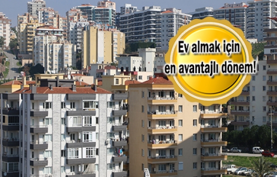 Ev almanın tam zamanı!