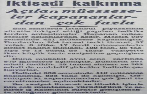 1937 yılında İstanbul'da 421 şirket kapanmış 879 şirket açılmış!