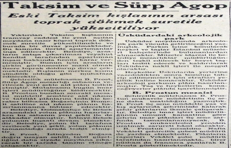 1941 yılında Taksim Kışlası arsasına toprak dökülecek!