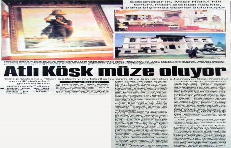 1984 yılında Atlı Köşk müze olacakmış!