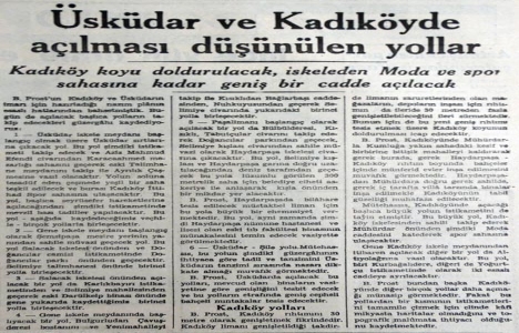 1940 yılında Üsküdar ve Kadıköy de yeni yollar açılacak!