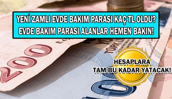 Evde bakım maaşı alanlar hemen bakın! 2023 Temmuz evde bakım parası hesaplara yattı mı? Zamlı rakam kaç TL oldu?