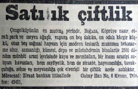 1943 yılında Çengelköy de 2.500 dönüm arazili çiftlik satılık!