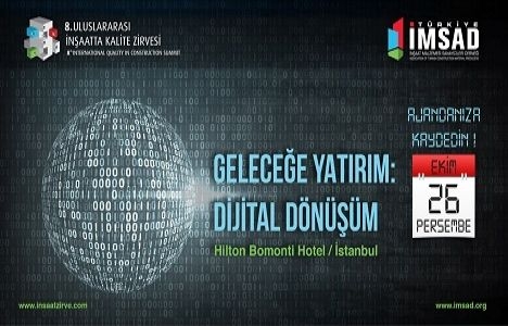 8. Uluslararası İnşaatta Kalite Zirvesi, sektörü buluşturacak!