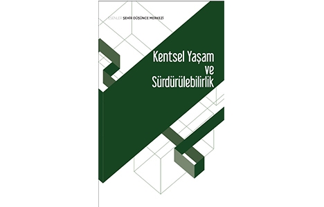 Uzmanlardan Kentsel Yaşam ve Sürdürülebilirlik kitabı!