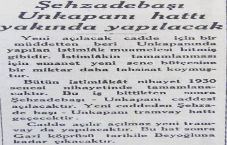 1930 yılında Şehzadebaşı - Unkapanı tramvay hattı açılacakmış!