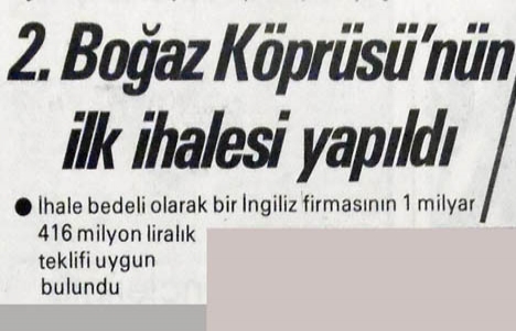 1983 yılında İkinci Boğaziçi Köprüsü'nün ilk ihalesi yapılmış!