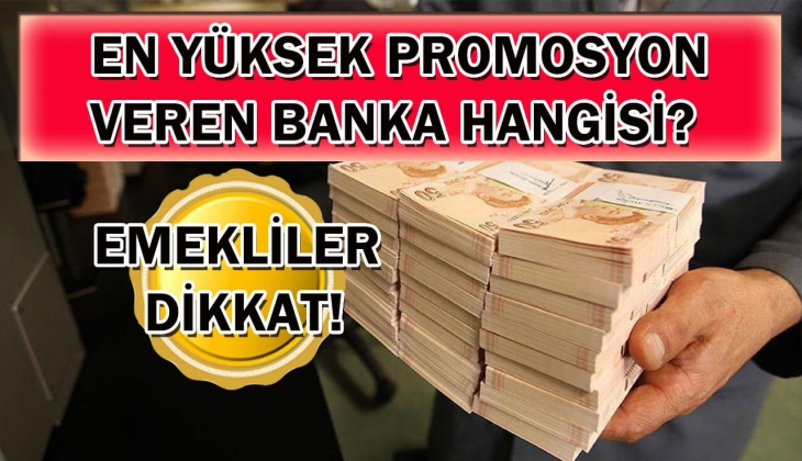 Emeklilere hangi banka ne kadar promosyon veriyor? İşte banka banka tam promosyon listesi!