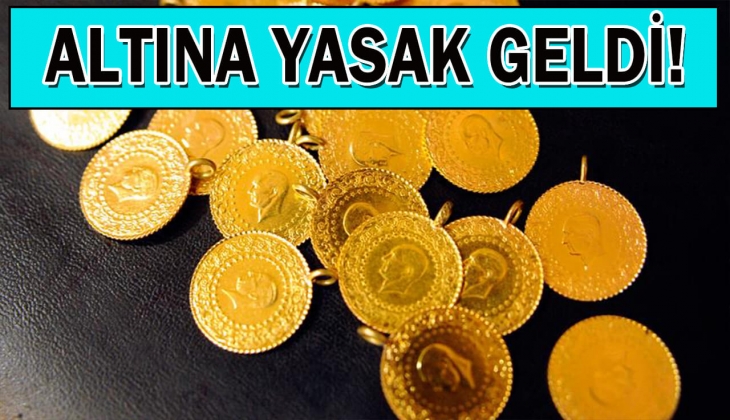 Altında bomba gibi son dakika gelişmesi! Altına yasak kararı geldi!