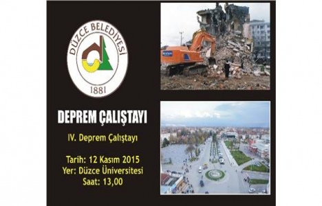 Düzce Deprem Çalıştayı yarın yapılacak!