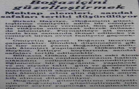 1937 yılında Boğaziçi'ni güzelleştirmek için mehtap alemleri, sandal safaları tertibi düşünülmüş!