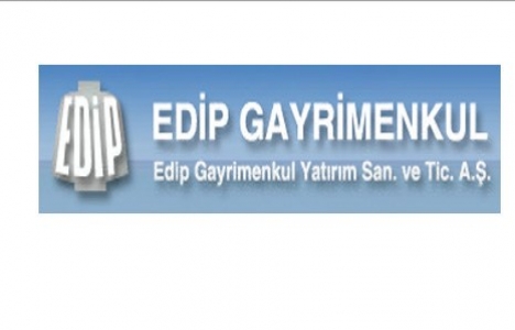Edip Gayrimenkul faaliyet raporu!