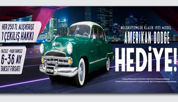 Kutup Pazarlama mağazalarından 250 TL’lik alışveriş yap, 1953 model Dodge kazanma fırsatı yakala