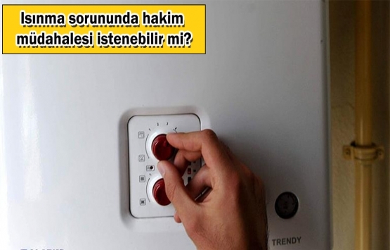 Alt komşusu kombiyi açmayanlar dikkat!