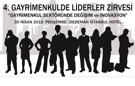 4. Gayrimenkulde Liderler Zirvesi 30 Nisan'da!