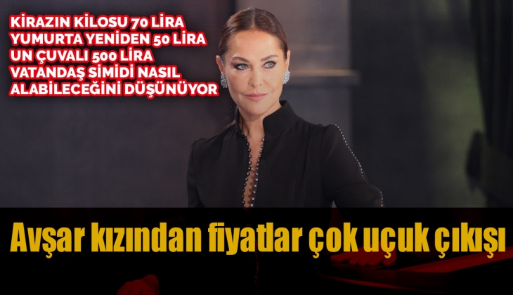 'Gerekirse simit yeriz bunu atlatırız' diyen Hülya Avşar'dan yeni çıkış: Fiyatlar uçuk karar sizin