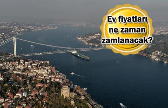 Şimdi ev almayan çok pişman olacak!