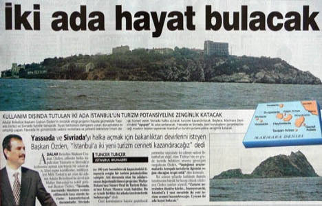 2001 yılında Yassıada ve Sivriada turizme kazandırılacakmış!