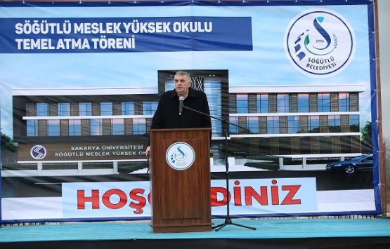 Sakarya Söğütlü Meslek Yüksek Okulu'nun temeli atıldı!