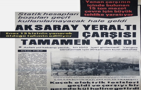 1975 yılında Aksaray Yeraltı Çarşısı tamamen yanmış!