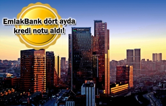 EmlakBank’ın uzun vadeli kredi notu B+ olarak belirlendi!